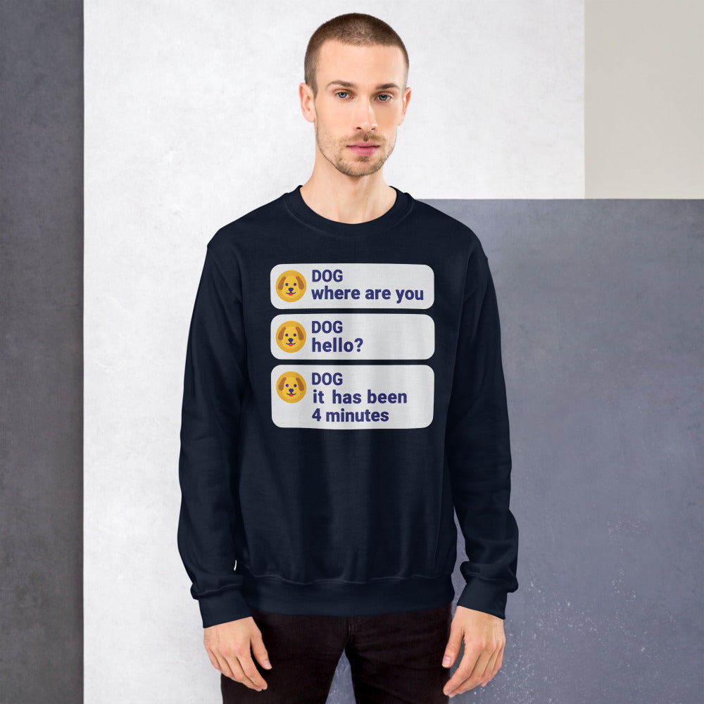 It Has Been 4 Minutes funny dog dad crewneck sweatshirt — Navy, on model