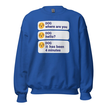 It Has Been 4 Minutes funny dog dad crewneck sweatshirt — Royal, front