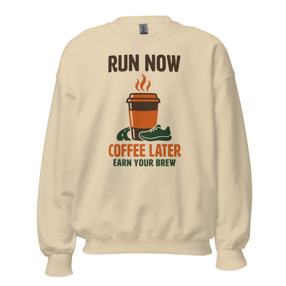 Run Now Coffee Later funny running crewneck sweatshirt — Sand, front