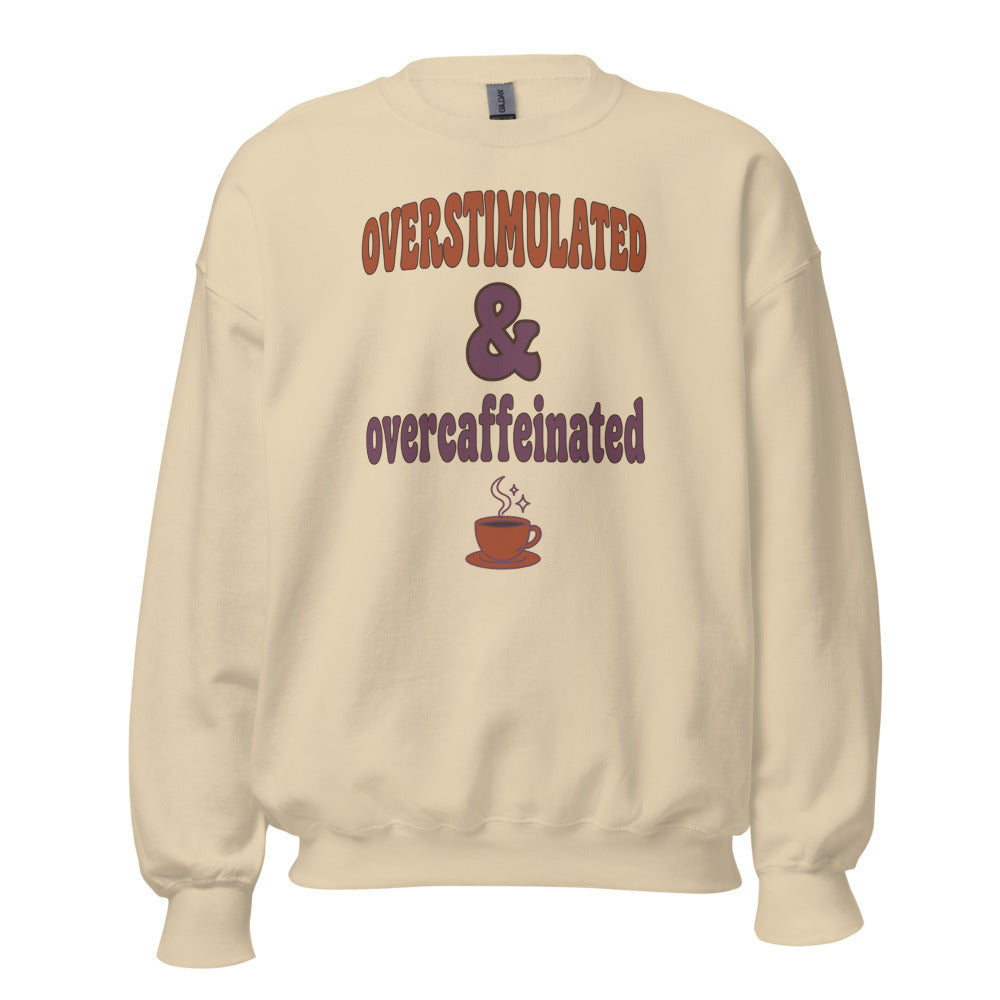 Overstimulated & Overcaffeinated soft retro coffee mental health crewneck sweatshirt — Sand, front