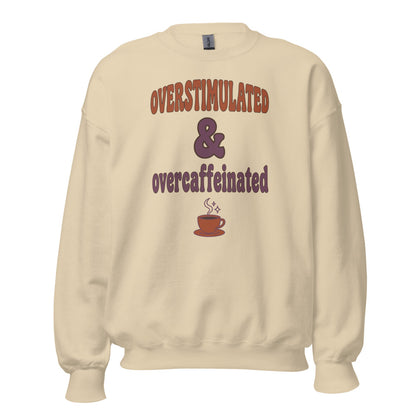 Overstimulated & Overcaffeinated soft retro coffee mental health crewneck sweatshirt — Sand, front