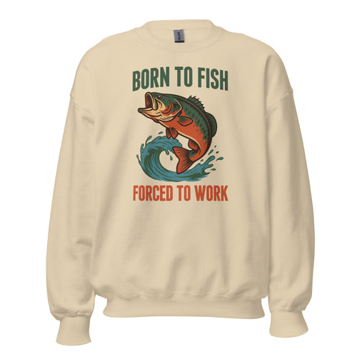 Born To Fish Forced To Work Sweatshirt, Funny Fishing Crewneck, Retro Angler Gift