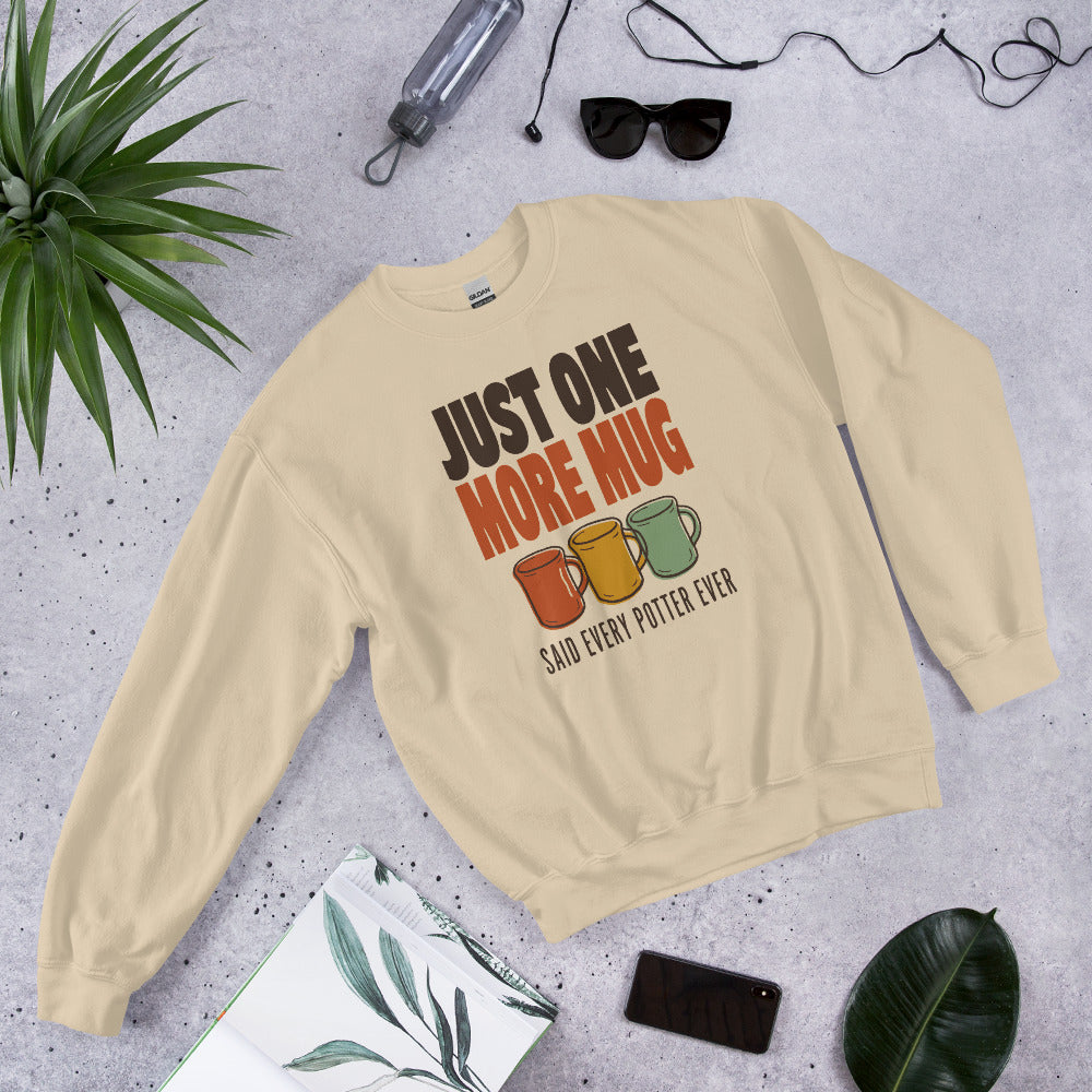 Just One More Mug funny pottery crewneck sweatshirt — Sand, front-right