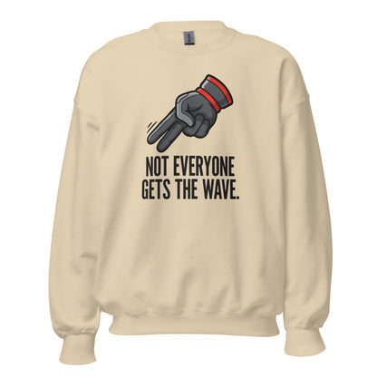 Not Everyone Gets The Wave biker wave motorcycle crewneck sweatshirt — Sand, front