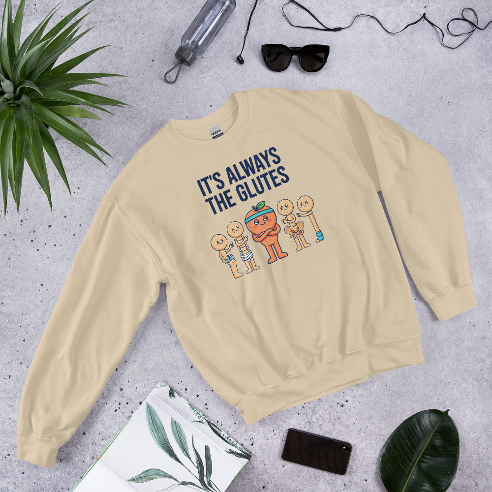 Always The Glutes funny physical therapy crewneck sweatshirt — Sand, flat lay