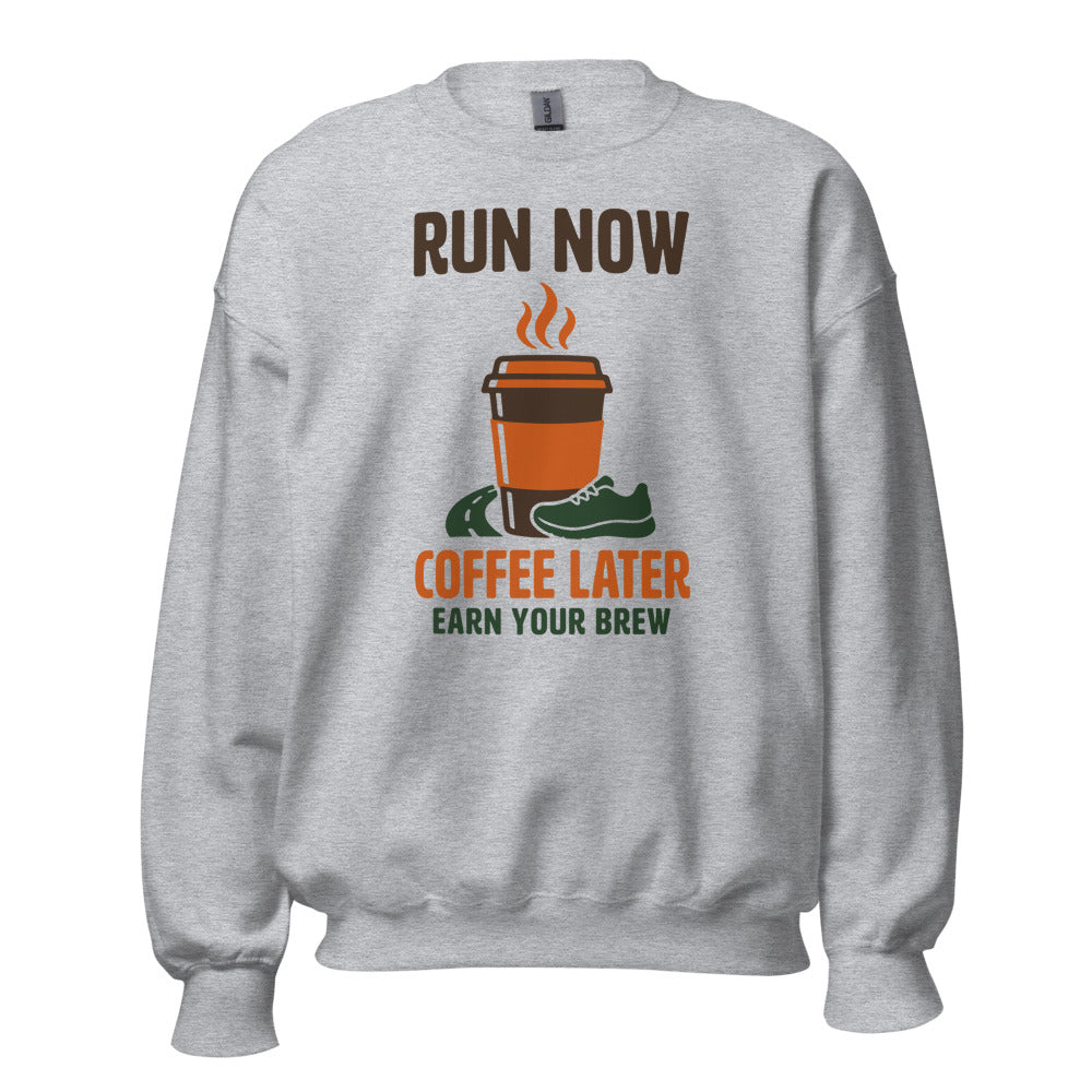 Run Now Coffee Later funny running crewneck sweatshirt — Sport Grey, front