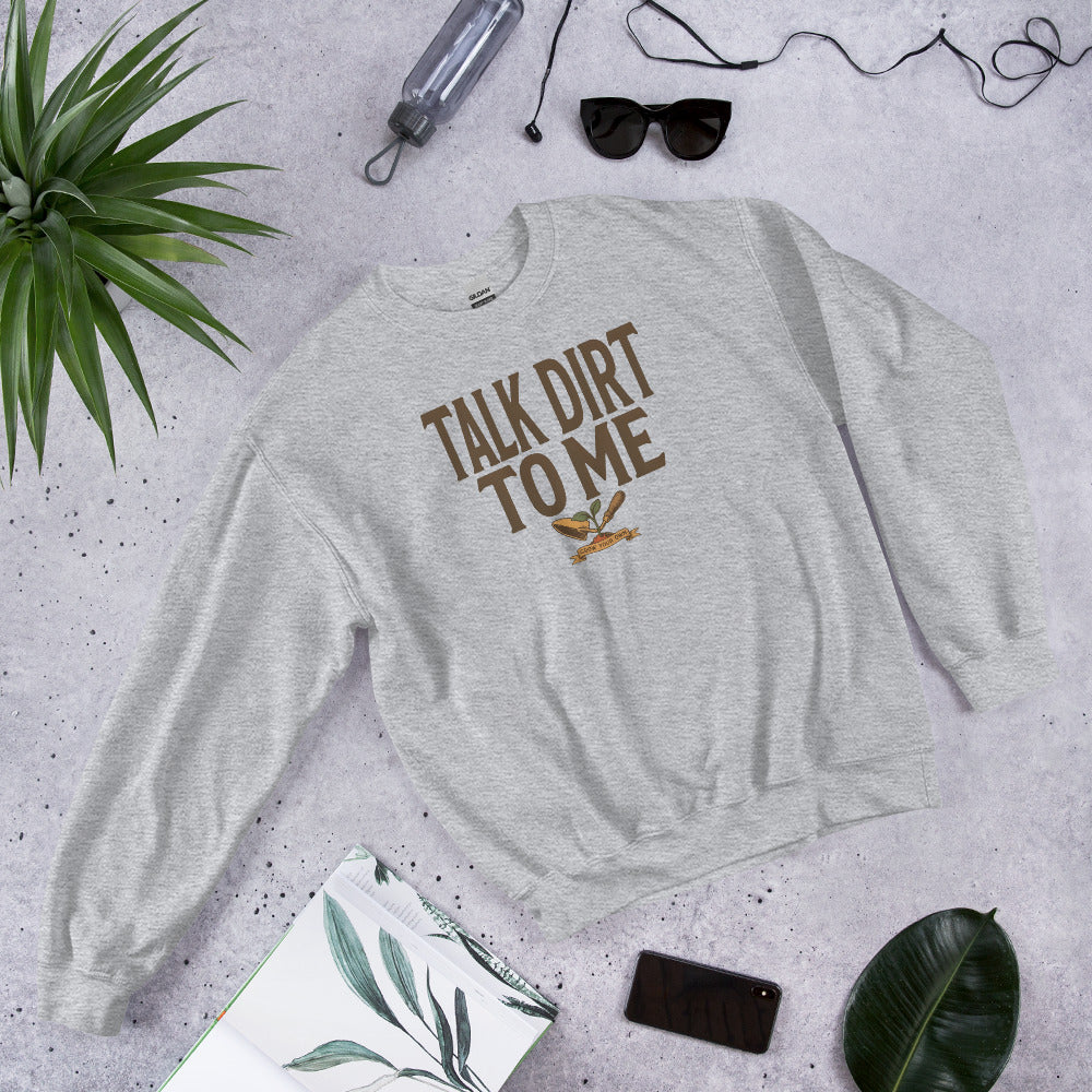 Talk Dirt To Me funny gardening crewneck sweatshirt — Sport Grey, front-right