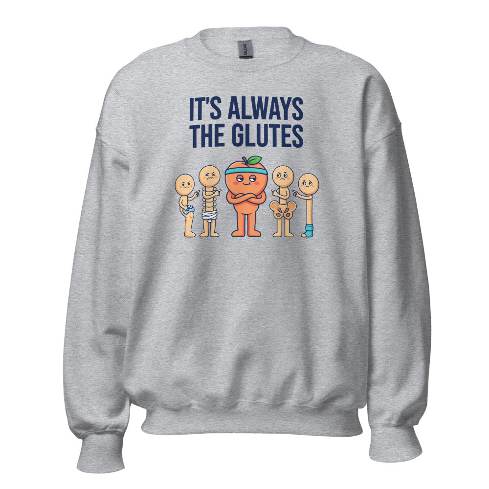 Always The Glutes funny physical therapy crewneck sweatshirt — Sport Grey, front