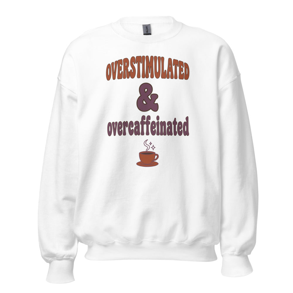 Overstimulated & Overcaffeinated soft retro coffee mental health crewneck sweatshirt — White, front