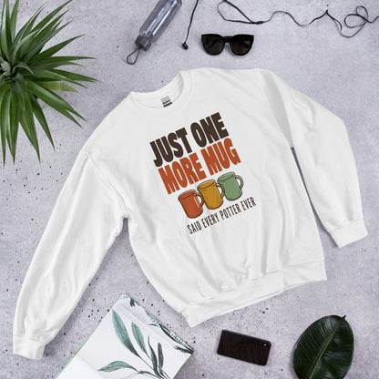 Just One More Mug funny pottery crewneck sweatshirt — White, front-right