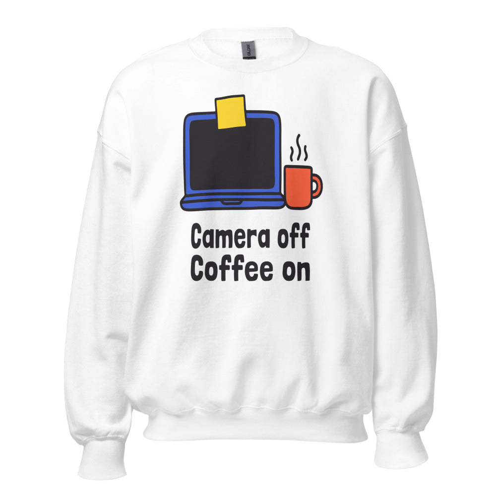 Camera Off Coffee On funny work from home crewneck sweatshirt — White, front
