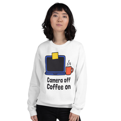 Camera Off Coffee On funny work from home crewneck sweatshirt — White, on model