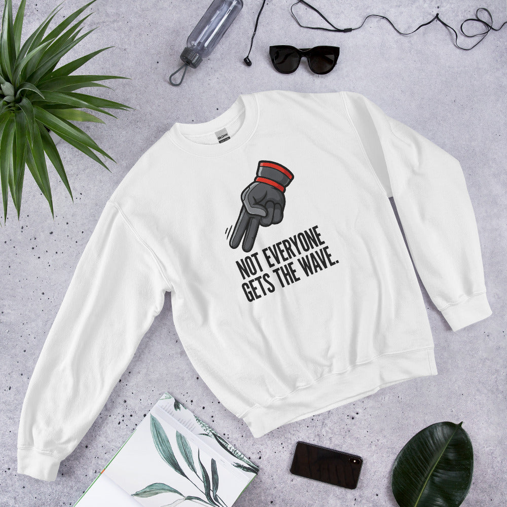 Not Everyone Gets The Wave biker wave motorcycle crewneck sweatshirt — White, flat lay