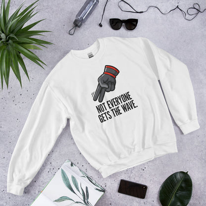 Not Everyone Gets The Wave biker wave motorcycle crewneck sweatshirt — White, flat lay
