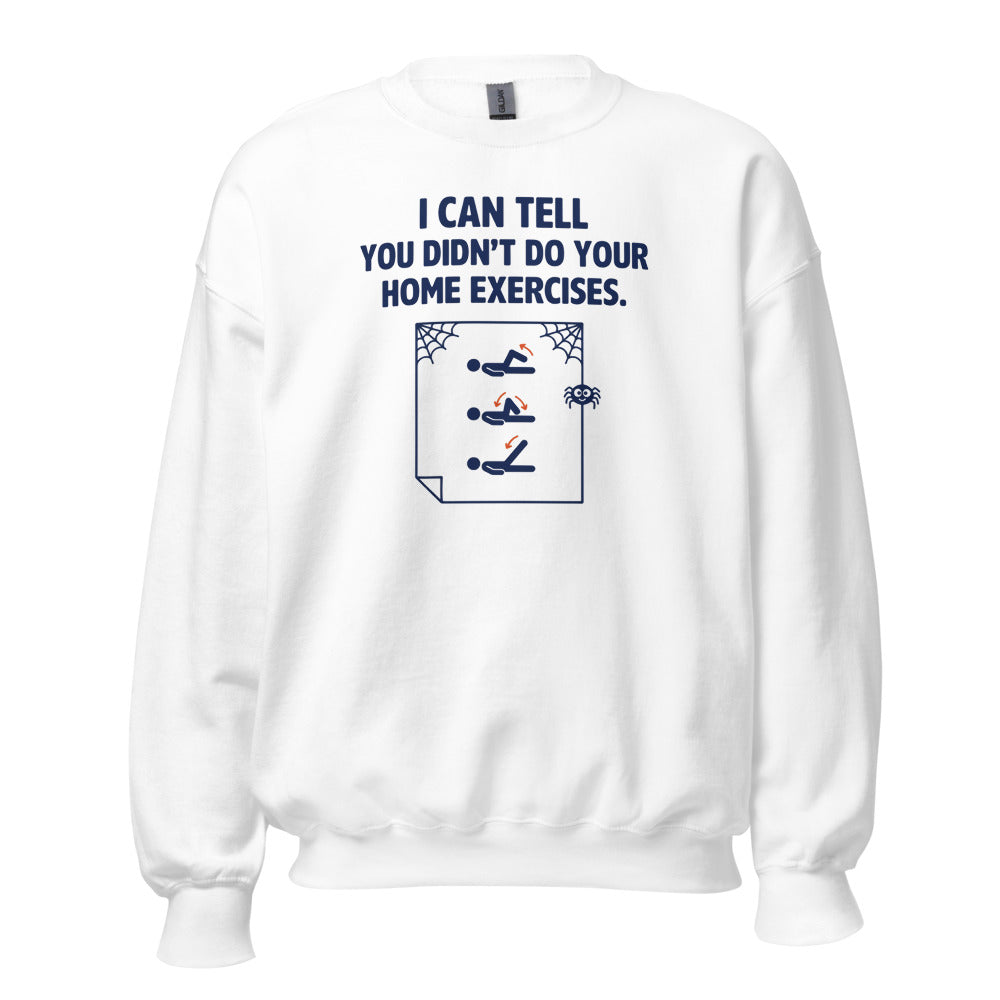 Home Exercises funny physical therapy crewneck sweatshirt — White, front