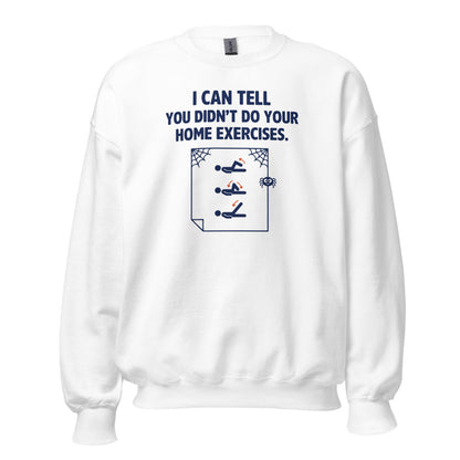 Home Exercises funny physical therapy crewneck sweatshirt — White, front