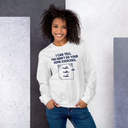 Home Exercises funny physical therapy crewneck sweatshirt — White, on model