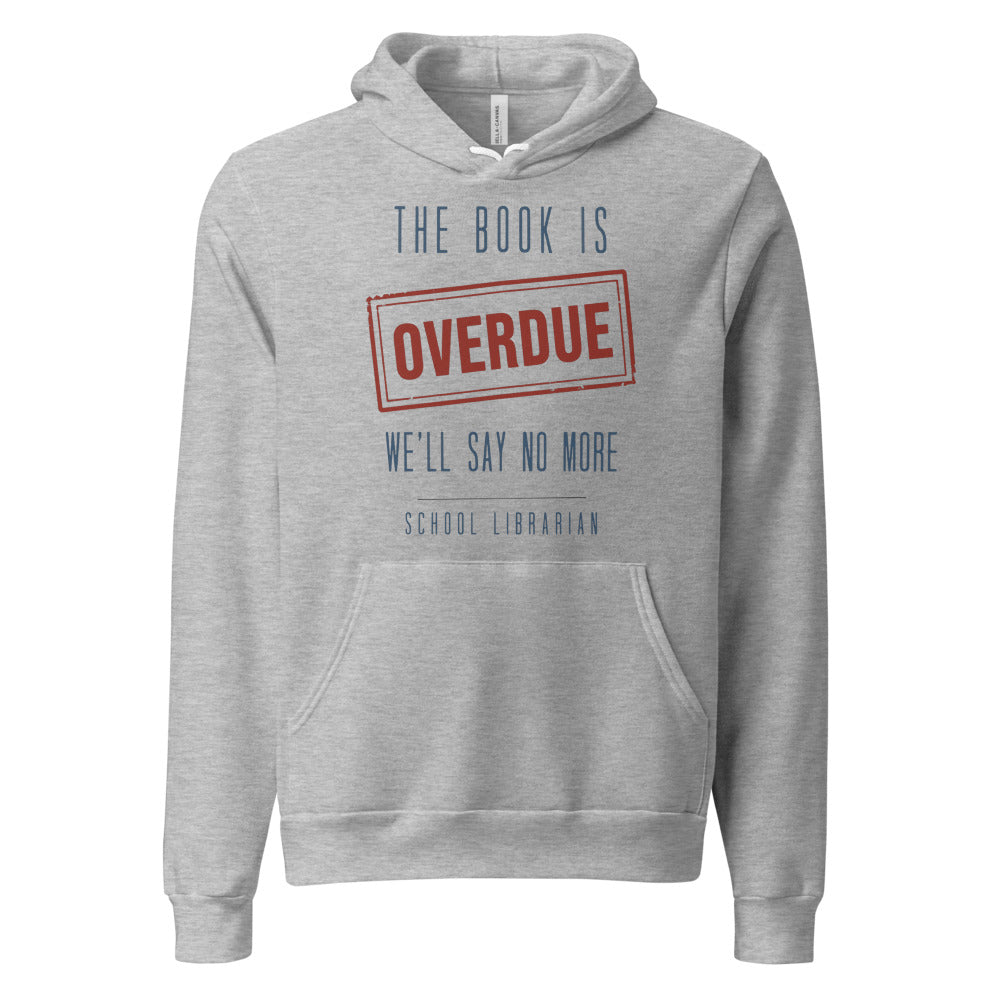 The Book Is Overdue funny school librarian hoodie — Athletic Heather, front