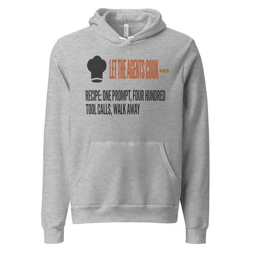 Let The Agents Cook Hoodie