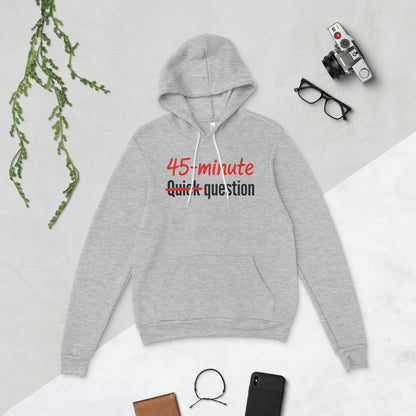 Quick Question funny work from home unisex hoodie — Athletic Heather, flat lay