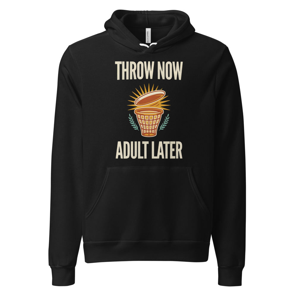 Throw Now Adult Later disc golf retro hoodie — Black, front
