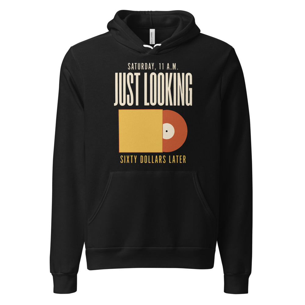 Just Looking Sixty Dollars Later vinyl record hoodie — Black, front