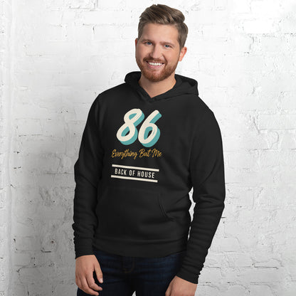 86 Everything But Me line cook back of house hoodie — Black, on model