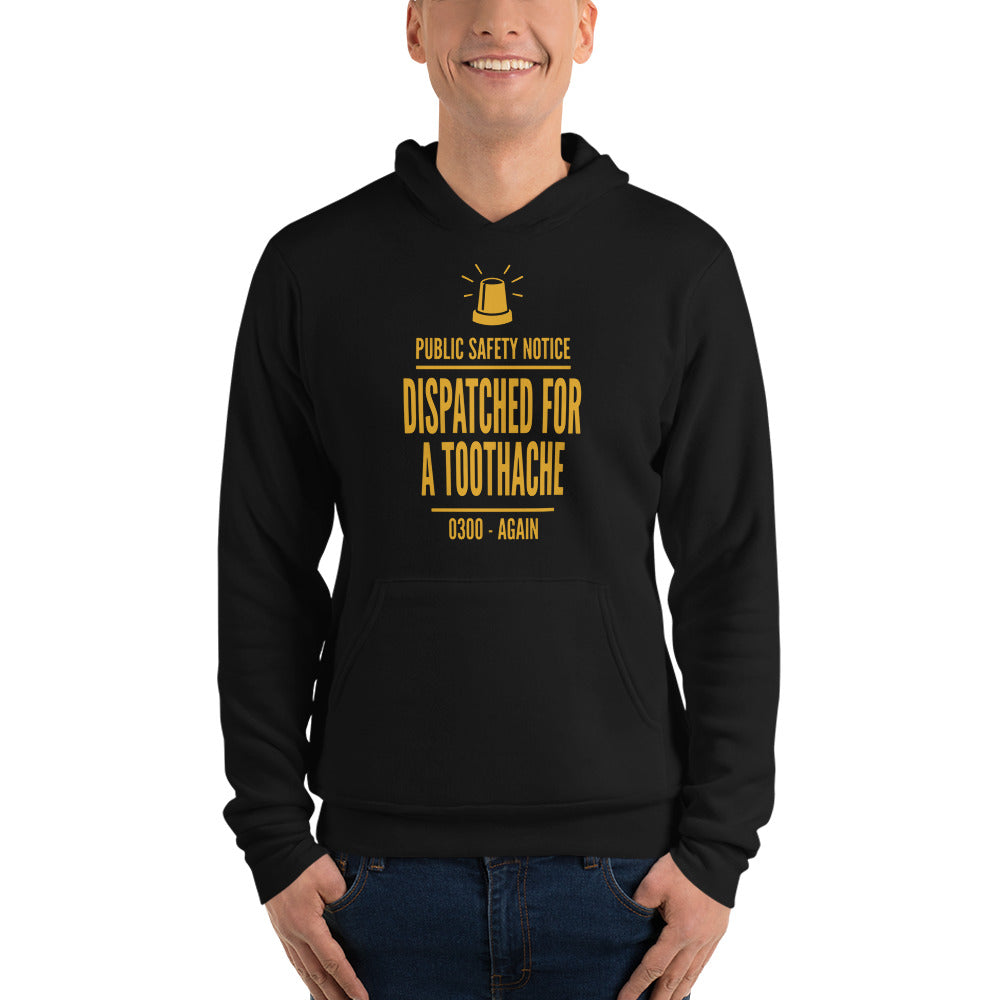 Dispatched For a Toothache funny EMS paramedic hoodie — Black, on model
