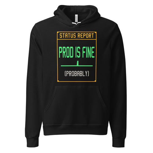 Prod Is Fine (Probably) Hoodie