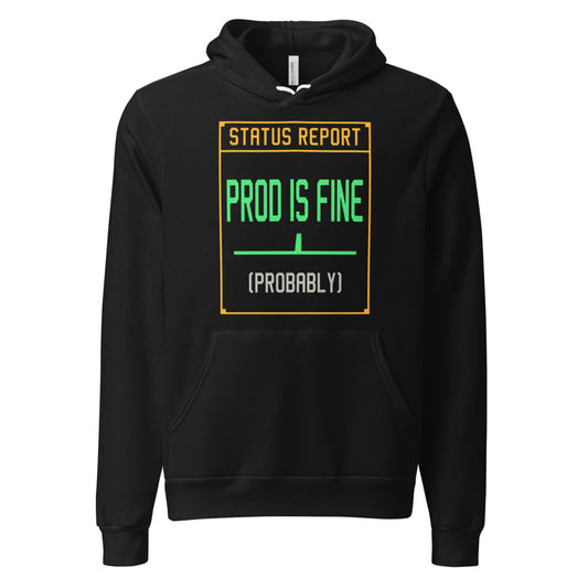 Prod Is Fine programmer hoodie — Black, front