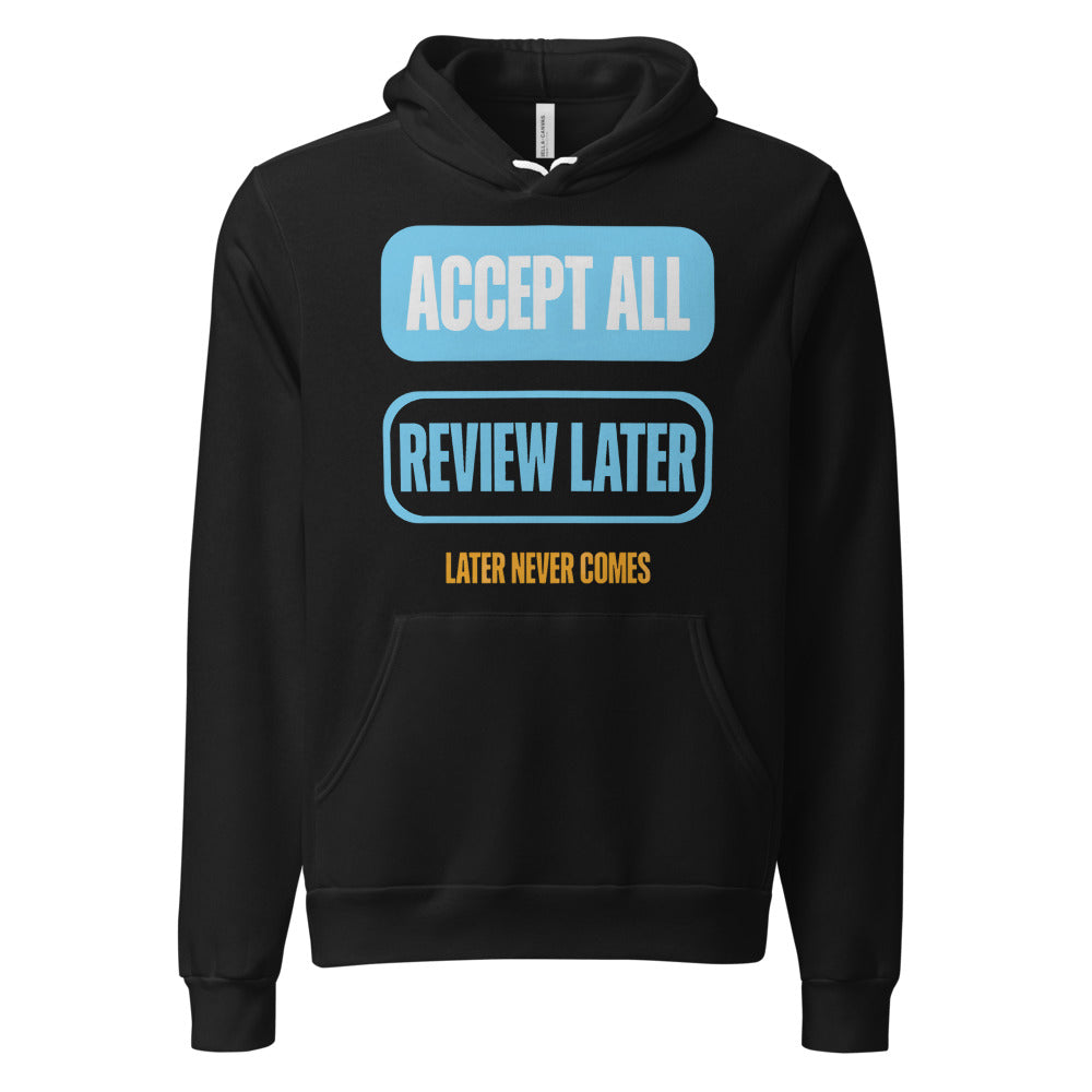 Accept All Review Later hoodie — Black, front