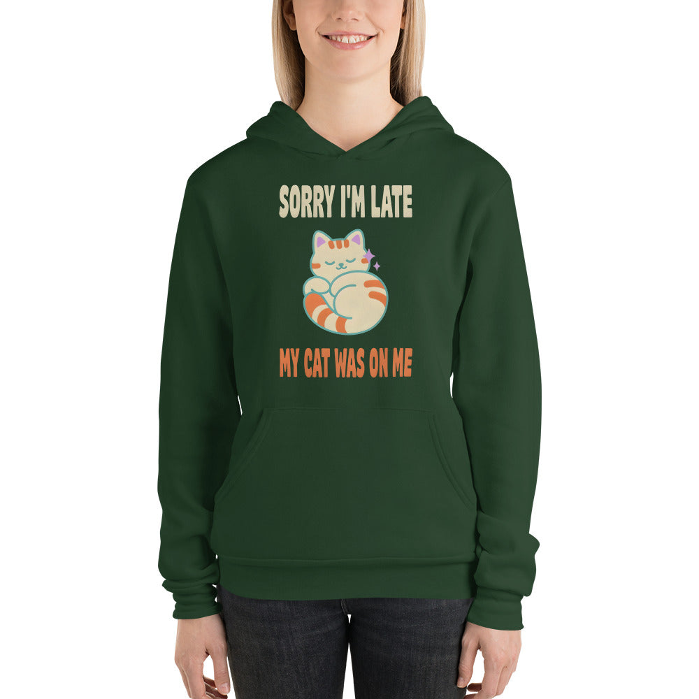 Sorry I'm Late My Cat Was On Me funny cat mom hoodie — Forest, on model