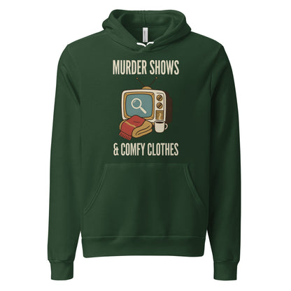 Murder Shows and Comfy Clothes cozy true crime hoodie — Forest, front