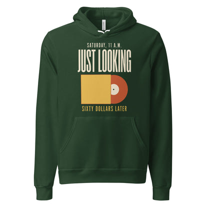 Just Looking Sixty Dollars Later vinyl record hoodie — Forest, front