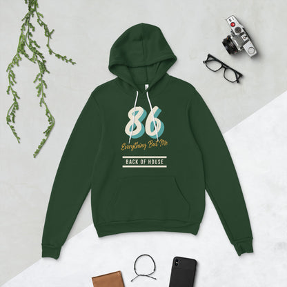 86 Everything But Me line cook back of house hoodie — Forest, flat lay