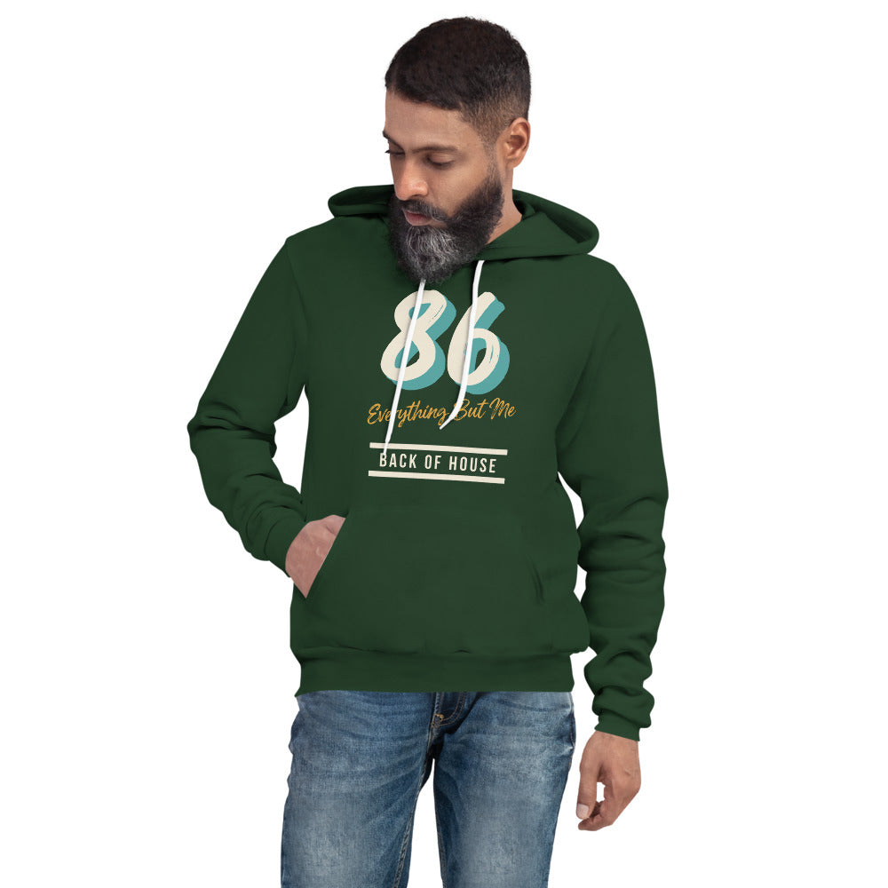 86 Everything But Me line cook back of house hoodie — Forest, on model