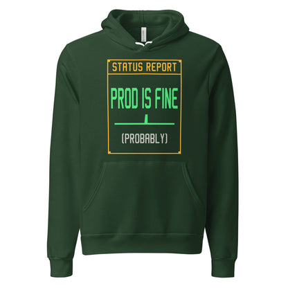 Prod Is Fine programmer hoodie — Forest, front
