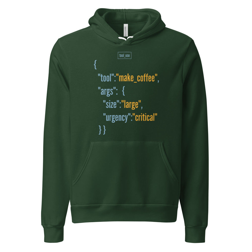 Tool Call Make Coffee AI engineer hoodie — Forest, front