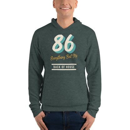86 Everything But Me line cook back of house hoodie — Heather Forest, on model
