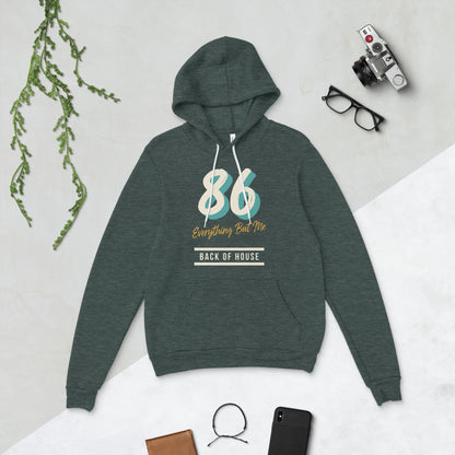 86 Everything But Me line cook back of house hoodie — Heather Forest, flat lay