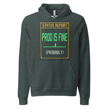 Prod Is Fine programmer hoodie — Heather Forest, front
