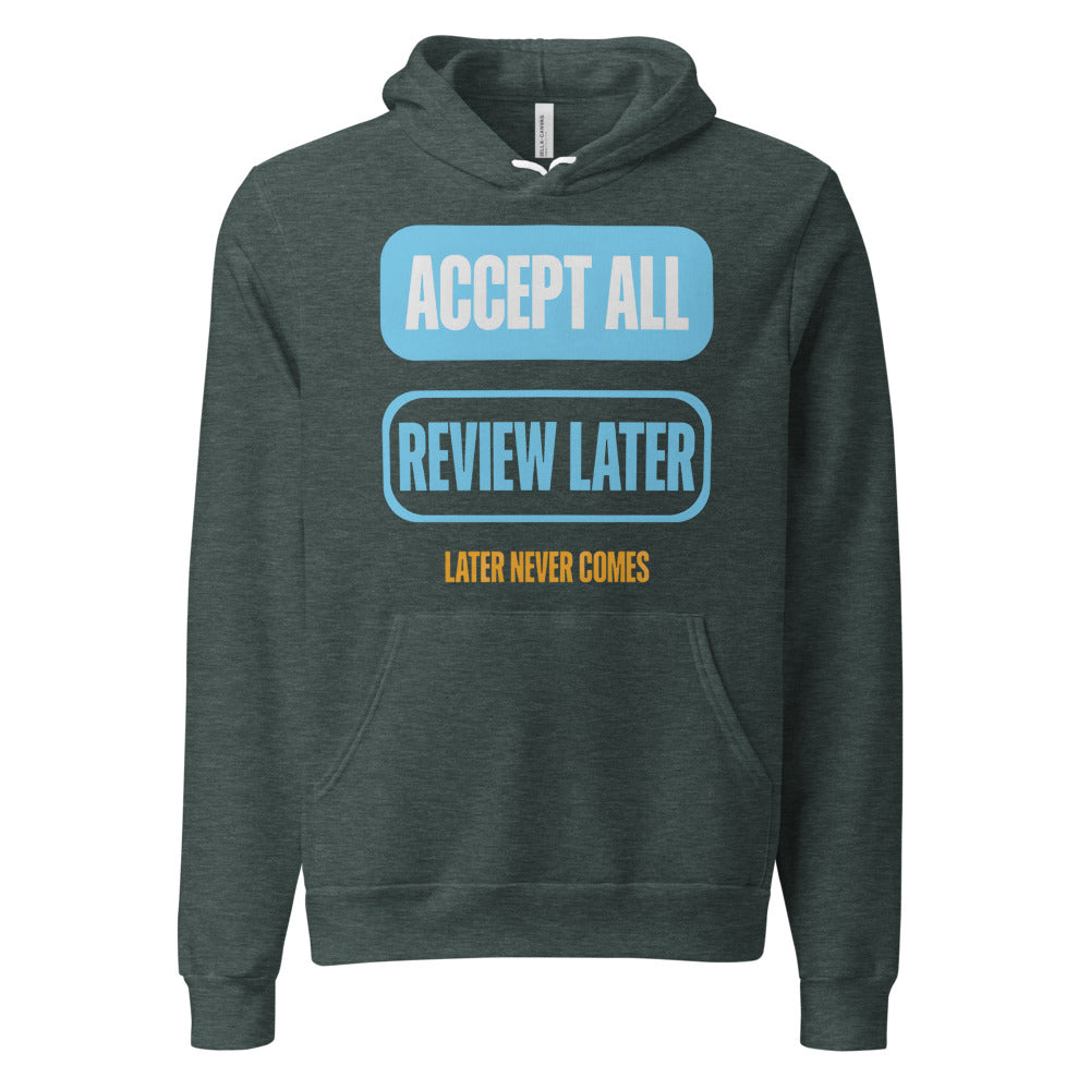 Accept All Review Later hoodie — Heather Forest, front
