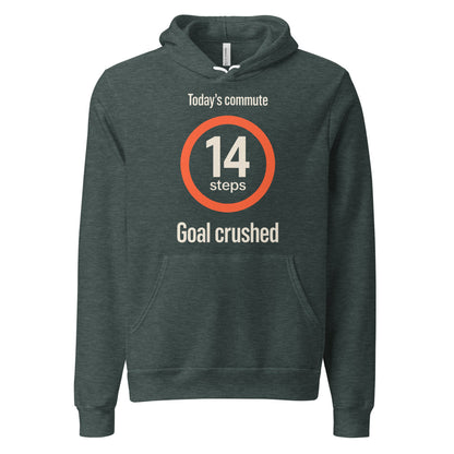 Today's Commute 14 Steps work from home unisex hoodie — Heather Forest, front