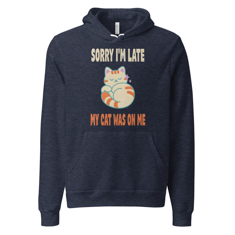 Sorry I'm Late My Cat Was On Me funny cat mom hoodie — Heather Navy, front