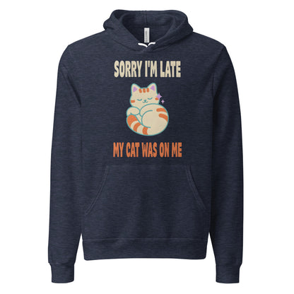 Sorry I'm Late My Cat Was On Me funny cat mom hoodie — Heather Navy, front