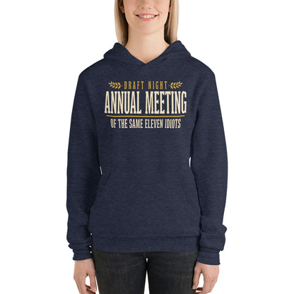 Annual Meeting of the Same Eleven Idiots funny fantasy football draft hoodie — Heather Navy, on model