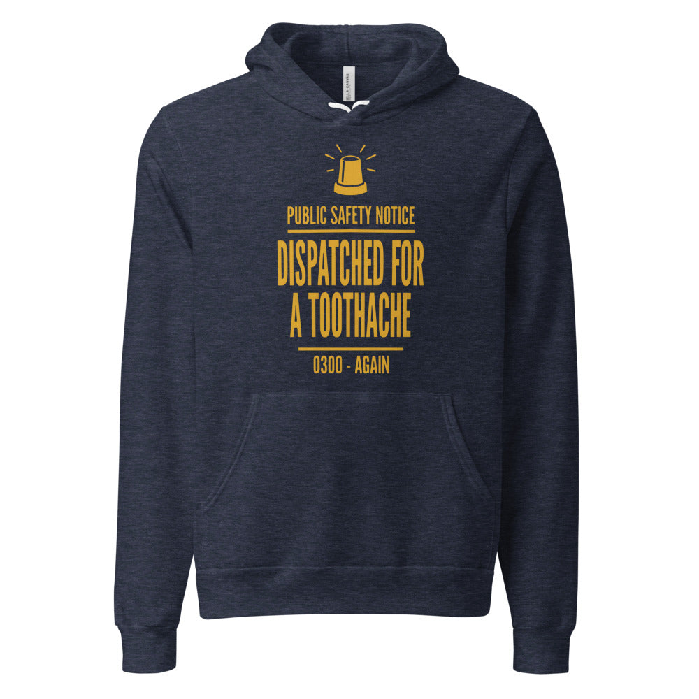 Dispatched For a Toothache funny EMS paramedic hoodie — Heather Navy, front