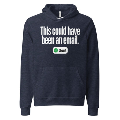 This Could Have Been An Email pullover hoodie — Heather Navy, front