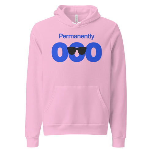 Permanently OOO Hoodie
