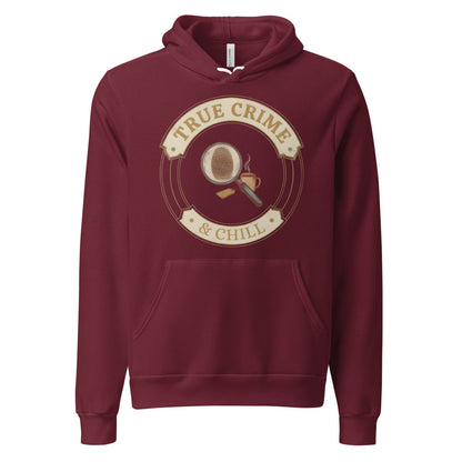 True Crime and Chill vintage case-file badge hoodie — Maroon, front